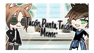 Tacón,Punta,Tacón..memeluna Life