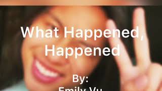 What happened, happened | Emily Vu’s Original song (Lyrics)