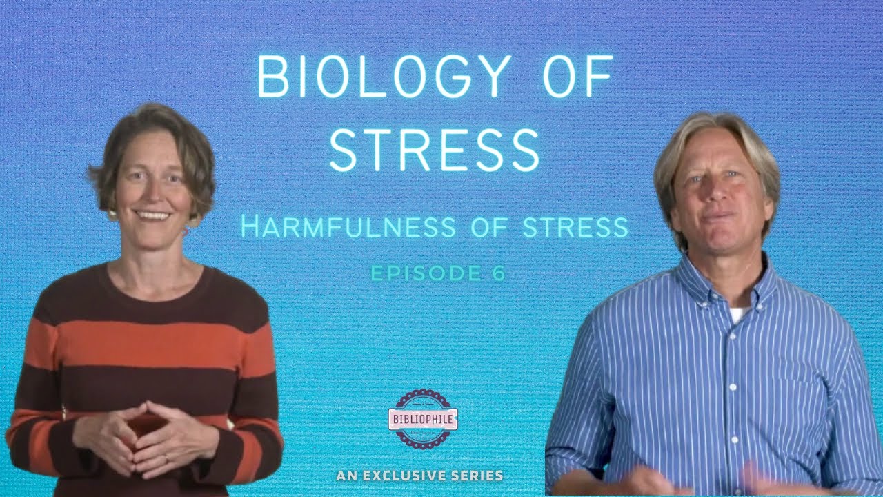 Origins and Biology of Stress - Harmfulness of Stress | Episode 6