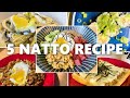 Five Easy Natto Recipe! 超絶簡単納豆レシピ５選！