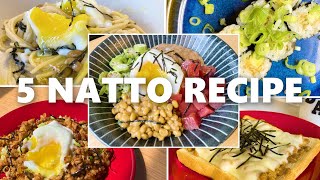 Five Easy Natto Recipe! 超絶簡単納豆レシピ選