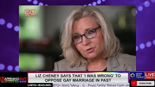 Liz Cheney says 'I Was Wrong' for Opposing Same-Sex Marriage