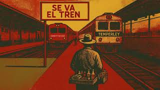 Se Va El Tren - Paraná Berreta