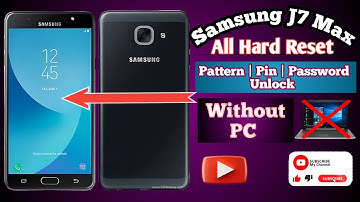 Samsung J7 Max (SM G615) Hard Reset/ Pattern Unlock Easy Trick With Keys | J7 Max ka lock kaise Tode