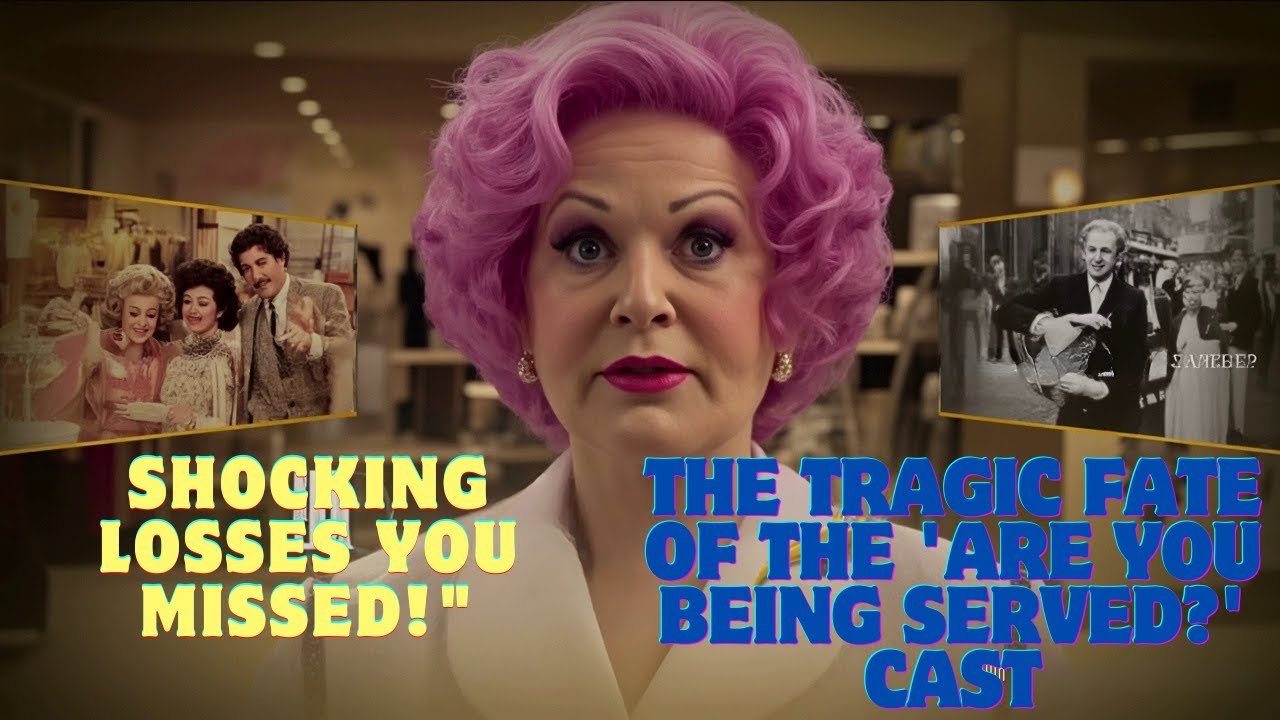 The Tragic Truth Behind Are You Being Served? — Cast Members You Didn’t
