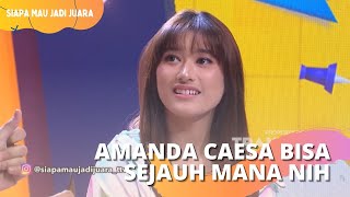 Amanda Caesa dan Dita Berhasil Ngga Nih Menang Disini | SIAPA MAU JADI JUARA (12/8/22) P4