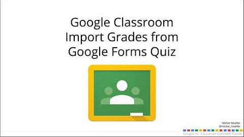 Import Grades from Google Form Quiz to Google Classroom
