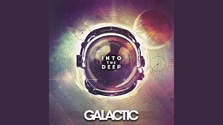 Video thumbnail of "Galactic - Does It Really Make A Difference"