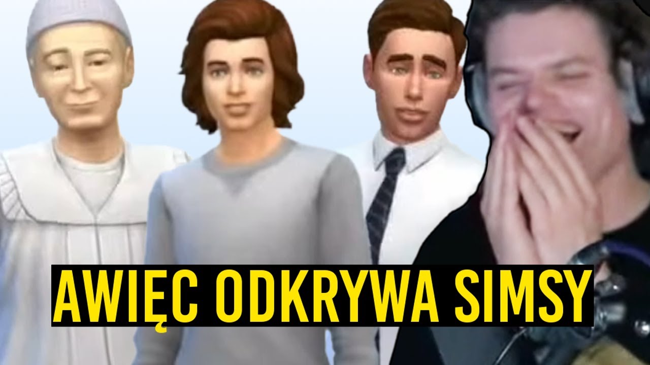 AWIĘC ZNAJDUJE SAM SIEBIE W SIMSACH