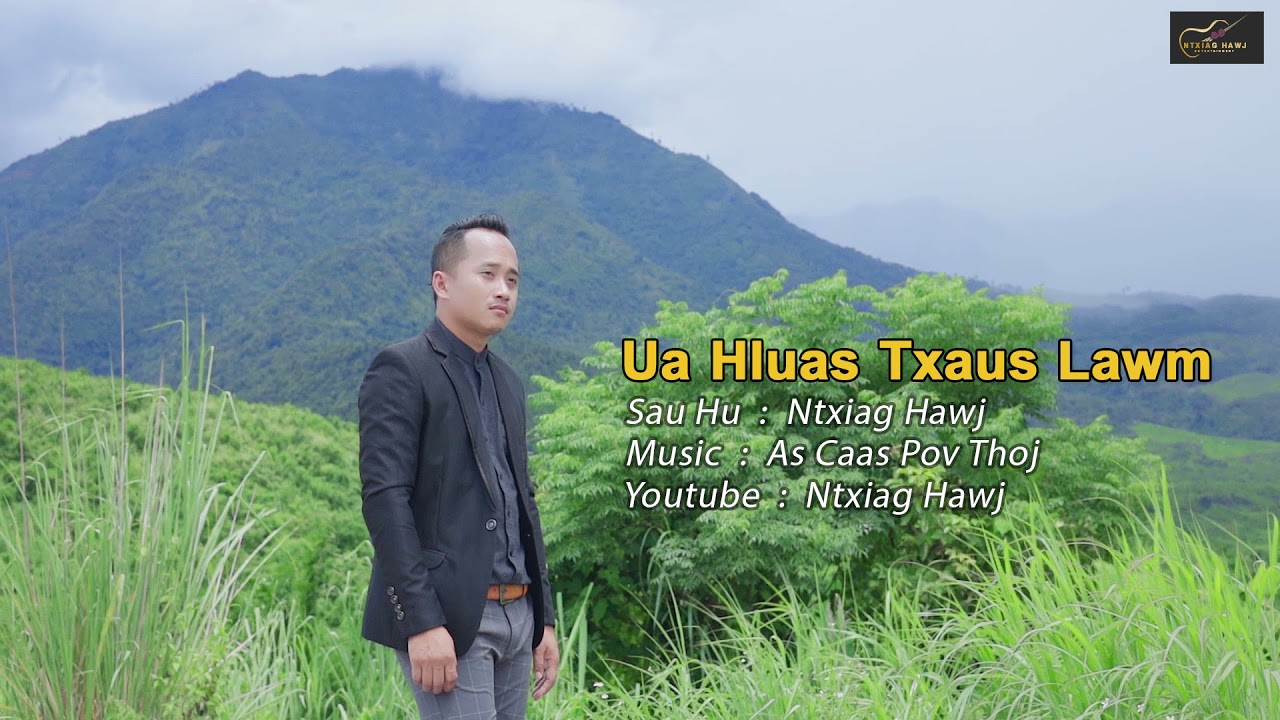 ua hluas txaus lawm by ntxiag hawj karaoke 2020-2021