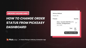 How to change order status from Pickeasy dashboard | Pickeasy User Guide