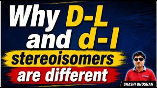 Why D-L and d-l stereoisomers are different