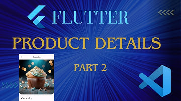 Displaying Product Details in Flutter | Complete Guide with Example