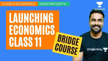 Launching The Class 11 Economics Bridge Course | CA Shantam Gupta