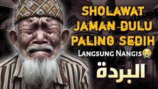 MERINDING SHOLAWAT JAMAN DULU PALING MERDU,SHOLAWAT BURDAH MERDU TENANGKAN FIKIRAN&HATI