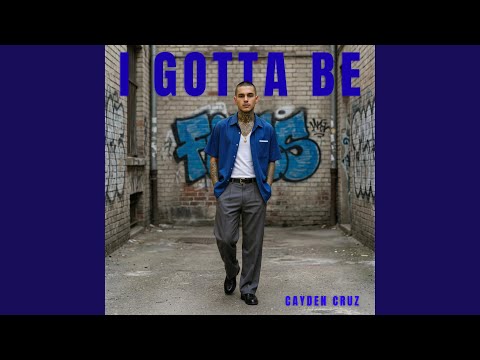 I Gotta Be