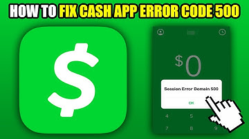 How To Fix Cash App Error Code 500