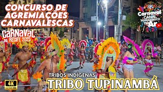 [CARNAVAL 2025] TRIBO INDÍGENA TUPINAMBÁ CONCURSO DE AGREMIAÇÕES CARNAVALESCAS DO RECIFE 2025