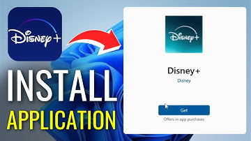 How to Install Disney Plus App on Windows (2024) - Full Guide