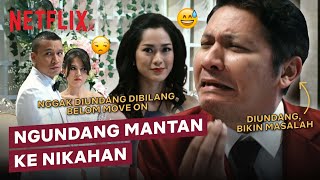 Ngundang Mantan ke Kawinan = Move On? | Temen Kondangan | Clip