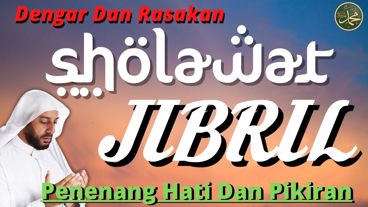 Sholawat Jibril Mustajab Pembuka Pintu Rejeki Dari Segala Penjuru