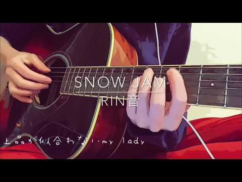 snow jam/Rin音 弾き語り