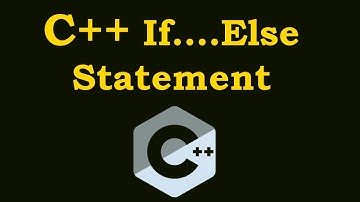 C++ Tutorials - If Else Statement In C++