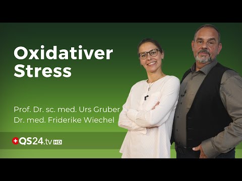 Oxidativer Stress und seine Folgen | Dr. med. F. Wiechel & Prof. Dr. sc. med. Urs Gruber | QS24