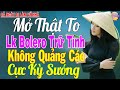 LK Nhạc Trữ Tình Bolero KHÔNG QUẢNG CÁO Hay Mê Mẩn - TUYỆT PHẨM Bolero Sến Xưa NHẸ NHÀNG PHÊ TÊ TÁI.