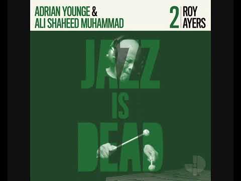 Roy Ayers, Adrian Younge & Ali Shaheed Muhammad - Jazz Is Dead 2