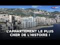 À Monaco : l'appartement le plus cher de l'histoire !｜TF1 INFO
