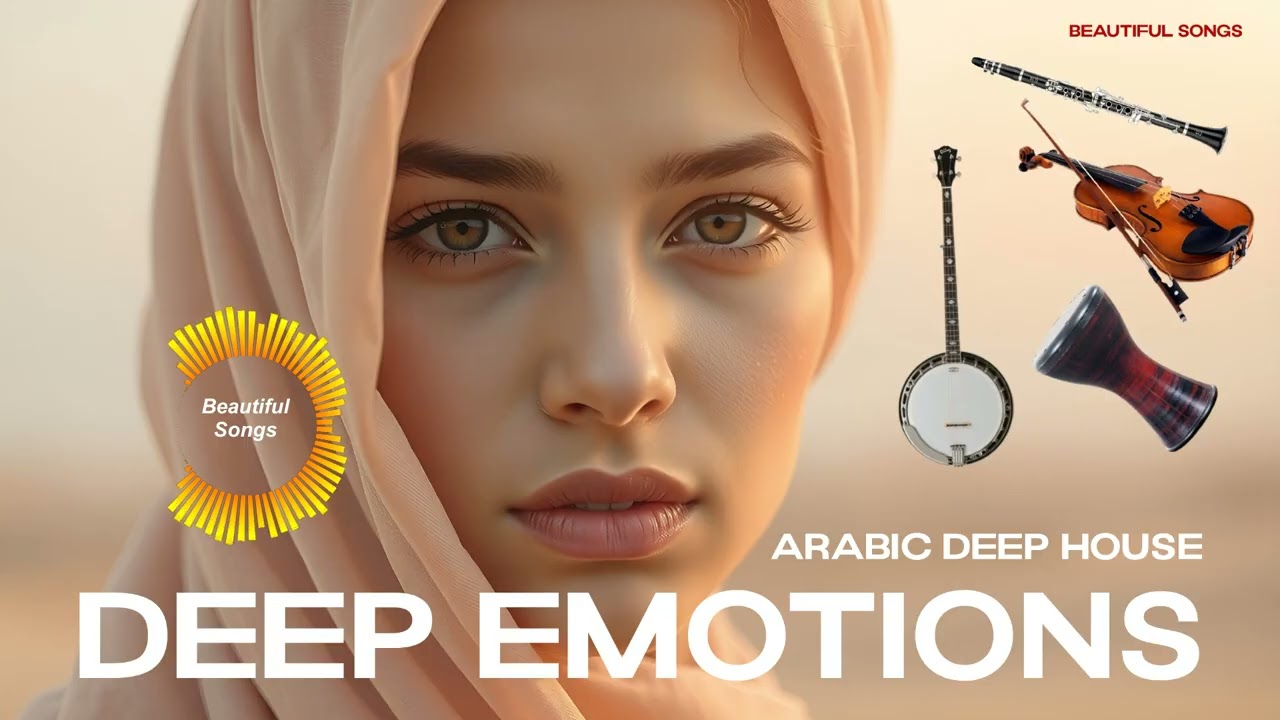 Arabic Deep House: Deep Emotions | Clarinet, Banjo, Violin & Darbuka