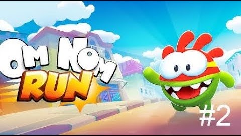 Om Nom: Run - Gameplay Walkthrough Part 2 - (iOS, Android)