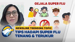 Download lagu [FULL DIALOG] Trending #1 Super Flu, Ini Penjelasan Kemenkes - [Newsline]