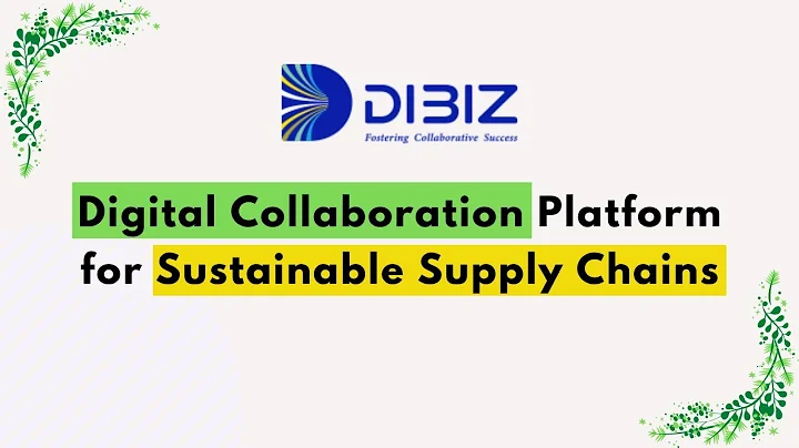 DIBIZ - Digital Collaboration Platform for Sustainable Supply Chains