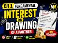 Interest on Drawings of a Partner | Ch 1 Fundamentals | Easy Explanation