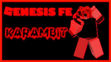 ROBLOX GENESIS FE KARAMBIT SCRIPT | FE KNIFE SCRIPT | FREE | R6 & R15 | FLING | FE SCRIPT | MWFDLESS