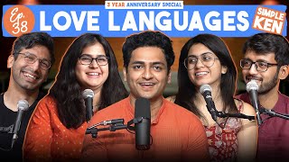 Simple Ken Podcast | EP 38  Love Languages Feat. Kanan, Prashasti, Shreeja & Shamik