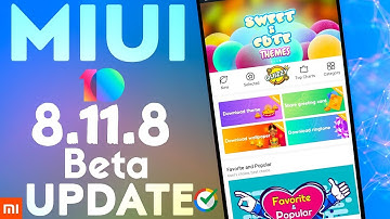 MIUI 10 Global Beta ROM 8.11.8 Update ! All Problem Are Fixed ! Full Chngelog & Download LINKS