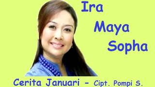 CERITA JANUARI (LIRIK) Ira Maya Sopha - Musik/Cipt. Pompi S.