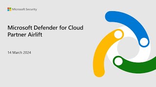 Microsoft Defender for Cloud Partner Airlift March 14 2024