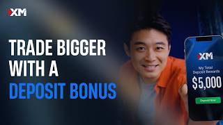 Claim Your Deposit Bonus With Xm And Maximize Your Trading Power