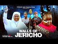 WALLS OF JERICHO - EBUBE OBIO, FAVOUR OMA -  2025 Latest Nollywood Movies  