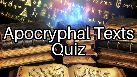 Discover Hidden Scriptures! 🕵️‍♂️ Test Your Knowledge on Apocryphal Texts Now!