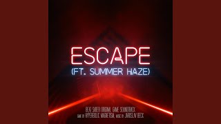 Escape ft. Summer Haze (Beat Saber Soundtrack Teaser)