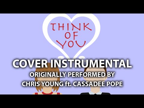 Think Of You (Cover Instrumental) [In The Style Of Chris Young Ft. Cassadee Pope]