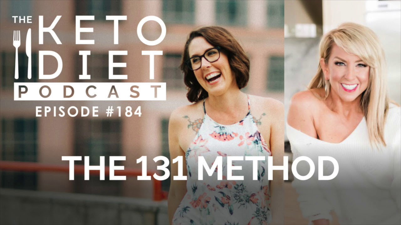 The 131 Method | The Keto Diet Podcast Ep 184 with Chalene Johnson ...