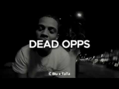 C Blu - Dead Opps (feat. TaTa) [Visualiser]