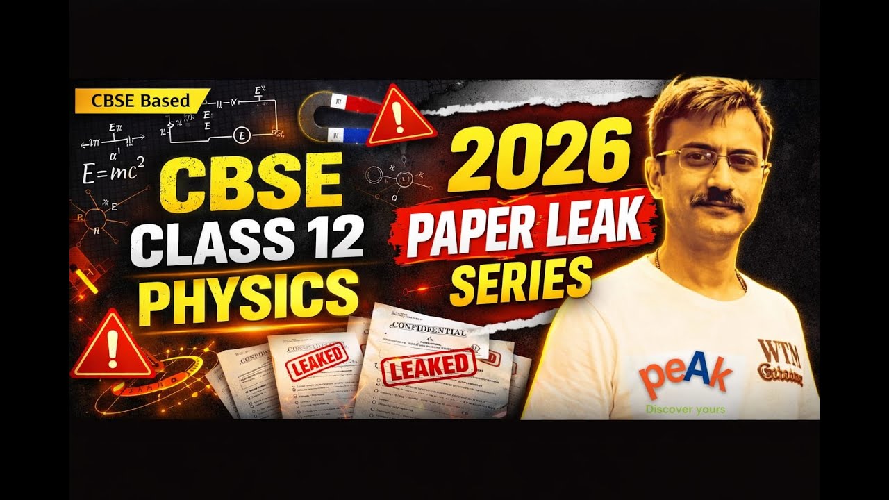 CBSE 12 Board 2026 | Physics | Paper Leak Series | Video 3
