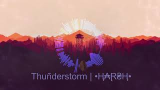 HARSH - Thunderstorm(Official Audio)[NCS]